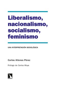 liberalismo, nacionalismo, socialismo, feminismo-9788413522562