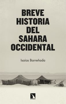 breve historia del sahara occidental-isaias barreñada bajo-9788413524962