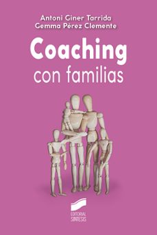 coaching con familias-antoni giner tarrida-gemma perez clemente-9788413571362