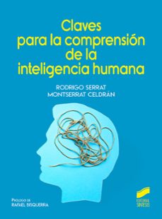 claves para la comprension de la inteligencia humana-rodrigo serrat-montserrat celdran-9788413572062