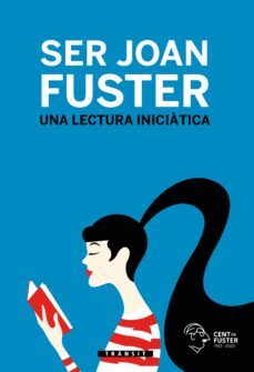 ser joan fuster. una lectura iniciatica-joan fuster-9788413583662