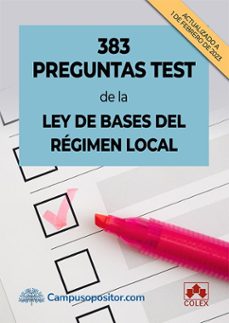 383 preguntas test de la ley de bases del regimen local-9788413598062