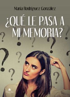 ¿que le pasa a mi memoria?-9788413747262