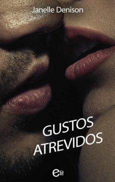 gustos atrevidos (ebook)-janelle denison-9788413751962