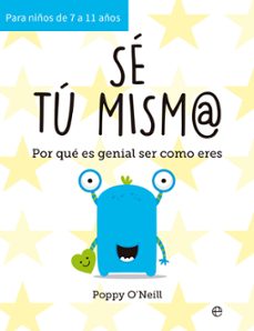 se tu mism@: por que es genial ser como eres-poppy o neill-9788413844862