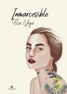 inmarcesible (ebook)-elia vega-9788413852362
