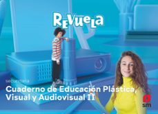 plasticas visual y audiovisual visual y audiovisual  3º eso cuaderno proyecto revuela andalucia ed 2022-9788413928562