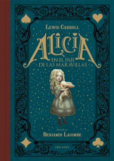Alicia en el país de las maravillas - Lewis Carroll