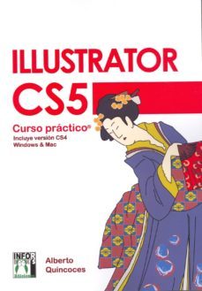 illustrator cs5 curso practico: incluye version cs4-9788415033462