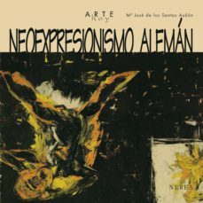 neoexpresionismo aleman (ebook)-maria jose de los santos-9788415042662