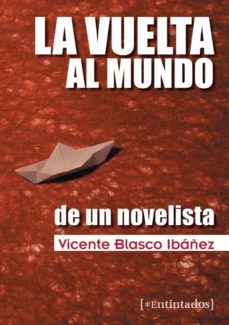 la vuelta al mundo de un novelista-vicente blasco ibañez-9788415116462