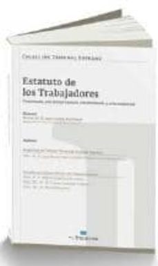 estatuto de los trabajadores: comentado, con jurisprudencia siste matizada y concordancias-juan m. san cristobal villanueva-9788415145462