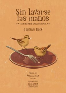 sin lavarse las manos: cuentos para antes de comer-9788415149262