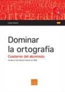 dominar la ortografia - libro teorico-daniel gabarro berbegal-9788415218562