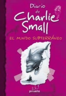 diario de charlie small el mundo subterraneo-9788415235262
