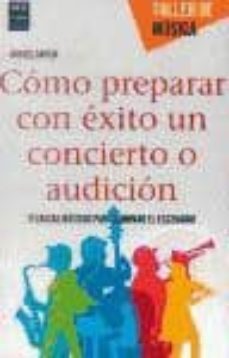 como preparar con exito un concierto o audicion-9788415256762