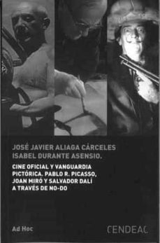 cine oficial y vanguardia pictorica. pablo r. picasso, joan miro y salvador dali-jose javier aliaga carceles-9788415556862