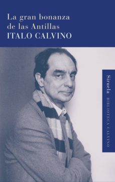 la gran bonanza de las antillas (ebook)-italo calvino-9788415723462