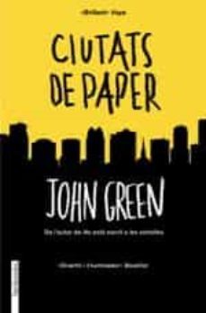 ciutats de paper-john green-9788415745662