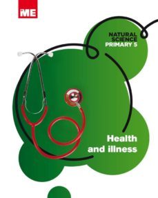 health and illness 5ºprimaria. natural science modular-9788415867562