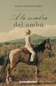 a la sombra del ombu-santa montefiore-9788415870562