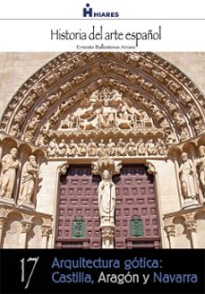 arquitectura gotica: castilla, aragon y navarra (ebook)-ernesto ballesteros arranz-9788415874362