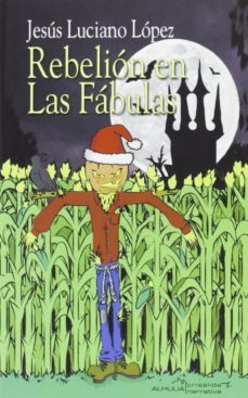 rebelion en las fabulas-jesus luciano lopez-9788415897262