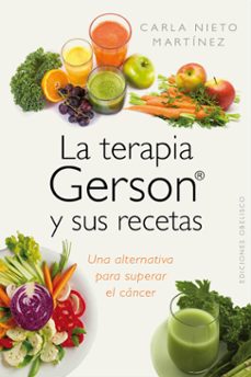 la terapia gerson y sus recetas-carla nieto martinez-9788415968962