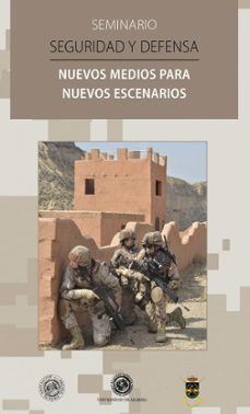seguridad y defensa. nuevos medios para nuevos escenarios-9788416027262