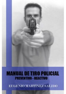 manual de tiro policial (ebook)-eugenio martinez salido-9788416063062