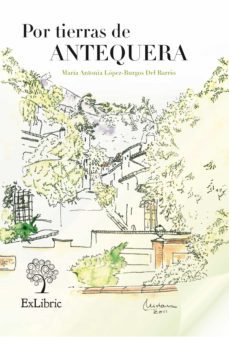por tierras de antequera (ebook)-maria antonia lopez burgos del barrio-9788416110162