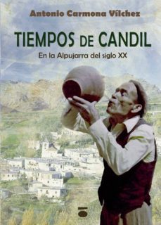tiempos de candil-antonio a. carmona vilchez-9788416340262