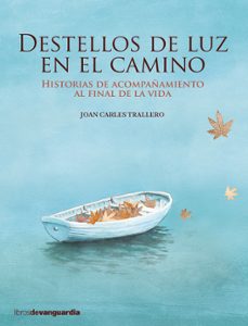 destellos de luz en el camino-joan carles trallero-9788416372362