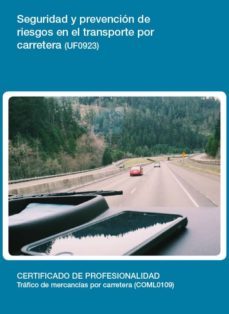 seguridad y prevencion de riesgos en el transporte por carretera (uf0923)-9788416424962