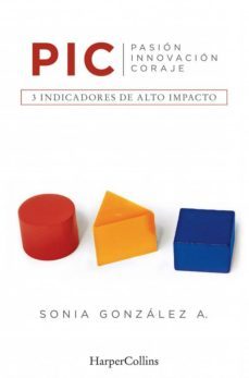 pic, pasion, innovacion, coraje-9788416502462