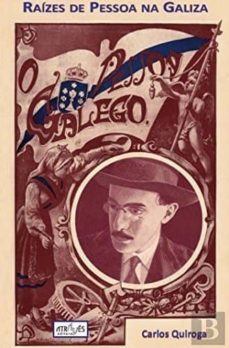 raizes de pessoa na galiza-carlos quiroga-9788416545162