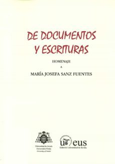 de documentos y escrituras. homenaje a maria josefa sanz fuentes-maria josefa sanz fuentes-9788416664962