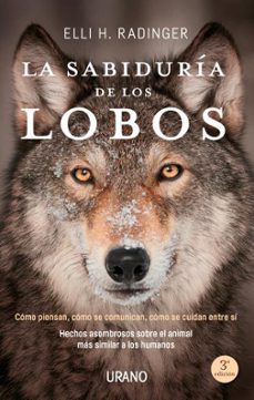 la sabiduria de los lobos-elli h. radinger-9788416720262