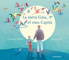 la meva guia, el meu capita-gonzalo moure-9788416804962
