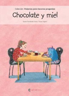 chocolate y miel-noemi fernandez selva-9788417091262