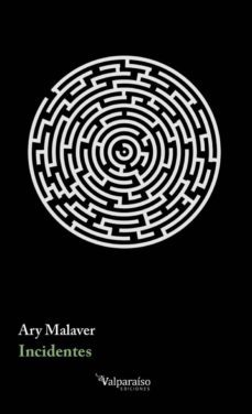 incidentes-ary malaver-9788417096762