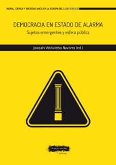 democracia en estado de alarma-joaquin valdivielso navarro-9788417121662