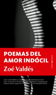 poemas del amor indocil-zoe valdes-9788417229962