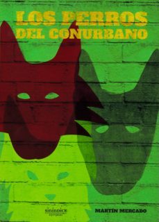 los perros del conurbano-9788417235062