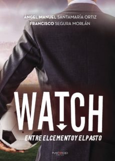 watch, entre el cemento y el pasto-9788417237462