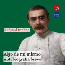 algo de mi mismo. autobiografia breve (ebook)-rudyard kipling-9788417280062