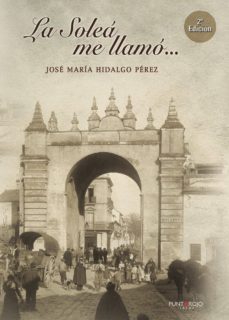 la solea me llamo-jose maria hidalgo perez-9788417295462