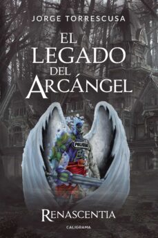 (i.b.d.) el legado del arcangel: renascentia-jorge torrescusa-9788417335762