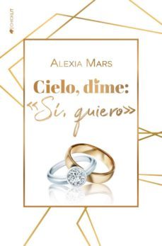 cielo, dime: si, quiero-9788417361662