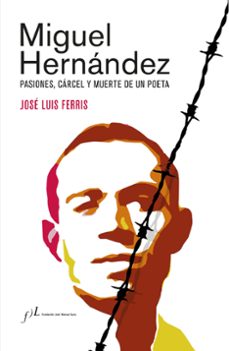 miguel hernandez (ed. corregida y aumentada)-9788417453862